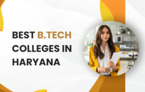 Best B.Tech College in Haryana