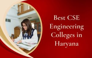 Best CSE engineering colleges in Haryana