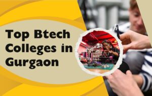 Top Btech Colleges in Gurgaon